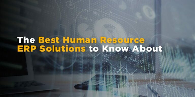 The Best Human Resource ERP Solutions to Know About