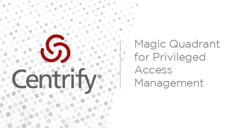 Centrify Magic Quadrant for Privileged Access Management 2018 Top