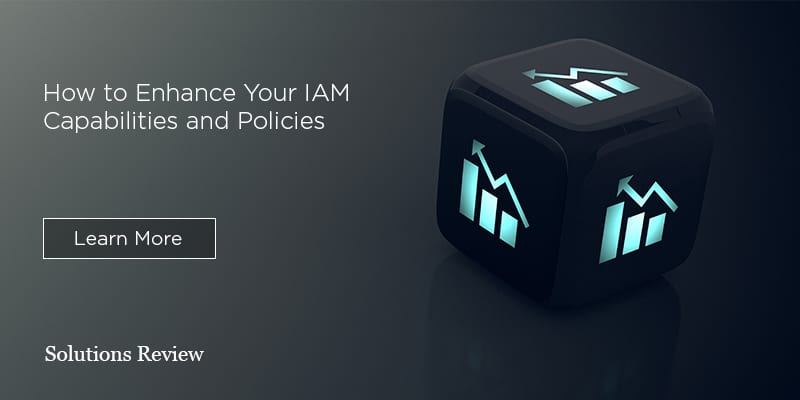 How to Enhance Your IAM Capabilities and Policies