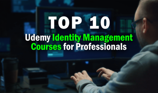 Top 10 Udemy Identity Management Courses for Professionals