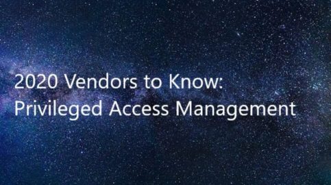 Privileged-Access-Management-Vendors-to-Watch-2020.jpg