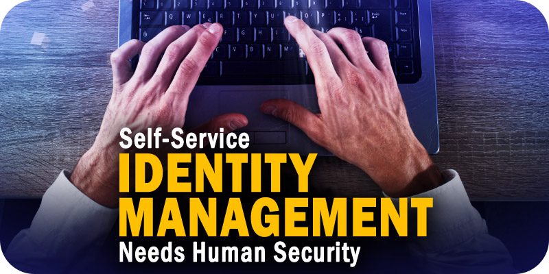 Self-Service Identity Management