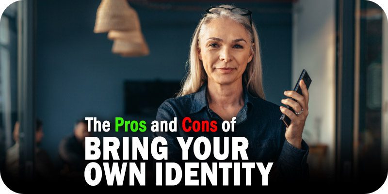 Bring Your Own Identity