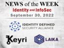 Identity Management and Information Security News for the Week of September 30; Updates from IDSA, Keyri, Laika, and More
