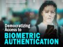 Democratizing Access to Biometric Authentication