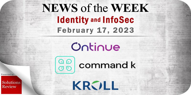 Identity Management and Information Security News for the Week of February 17