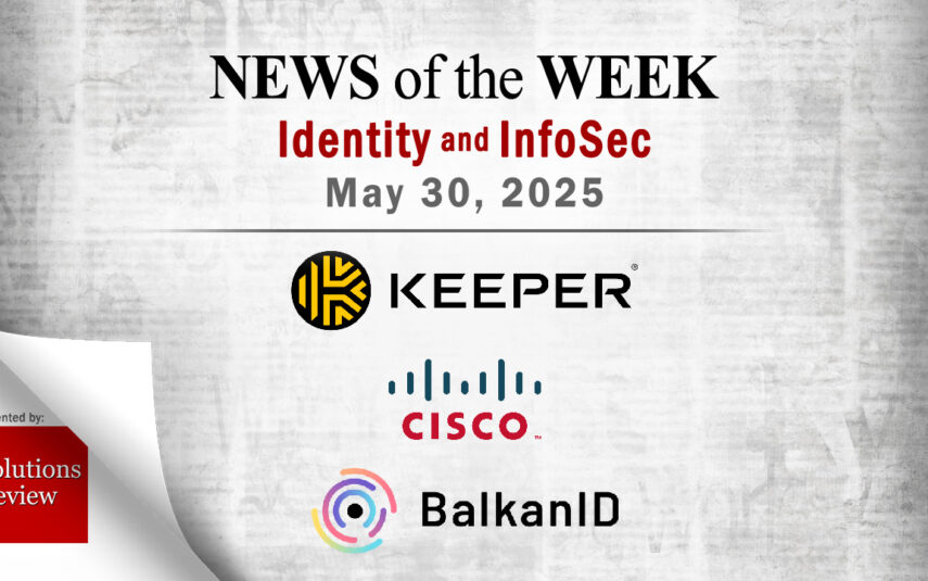 Identity Management and Information Security News for the Week of May 30th