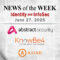 Identity Management and Information Security News for the Week of June 27th