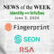 Identity Management and Information Security News for the Week of June 5th