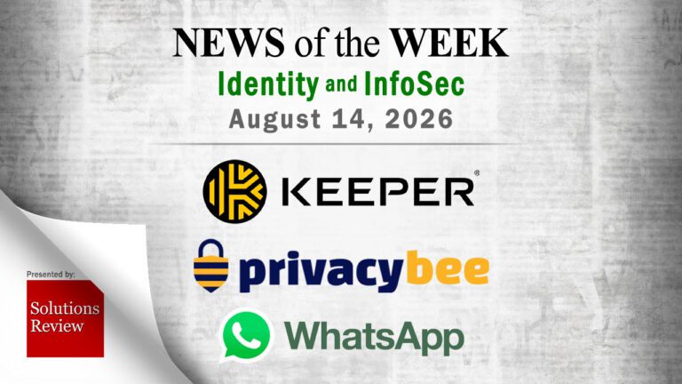 Identity Management and Information Security News for the Week of August 14th