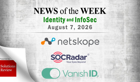 Identity Management and Information Security News for the Week of August 7th