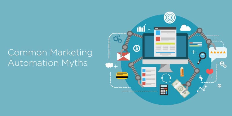 The 9 Most Common Marketing Automation Myths