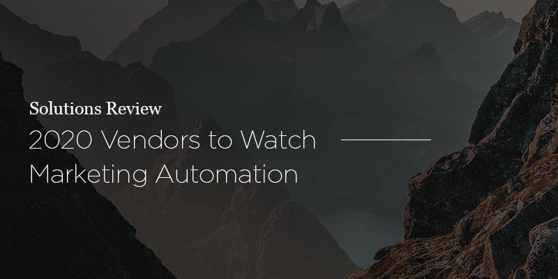 Solutions Review Names 4 Marketing Automation Vendors to Watch, 2020