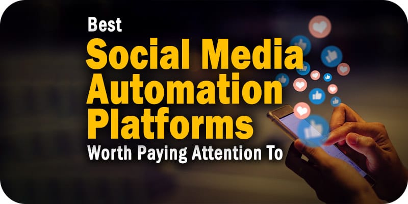 Best Social Media Automation Platforms