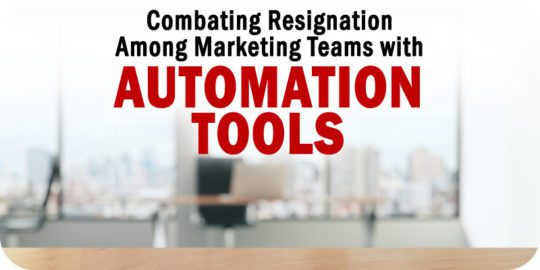 Can-Automation-Tools-Combat-the-Great-Resignation-Among-Marketing-Teams.jpg