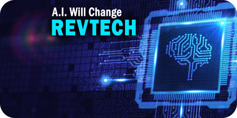 AI Will Change the RevTech Software Market