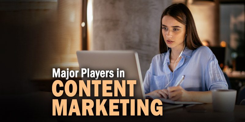 Major Players in Content Marketing