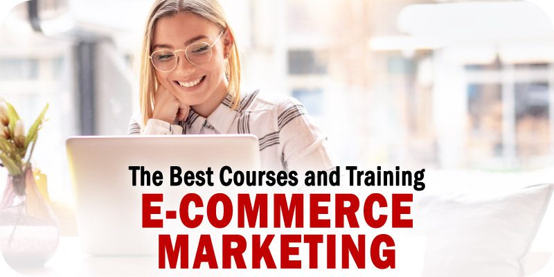 E-Commerce Marketing Courses