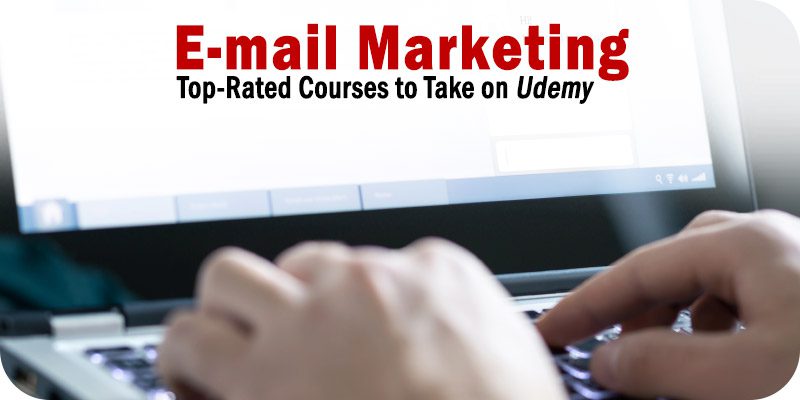 Email Marketing Courses to Take on Udemy