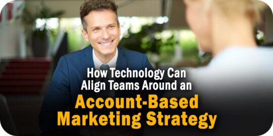 How-Technology-Can-Align-Teams-Around-an-Account-Based-Marketing-Strategy.jpg