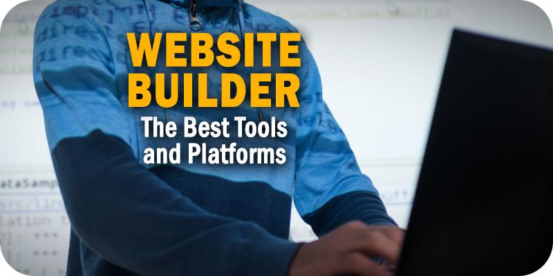 The Best Website Builder Tools And Platforms