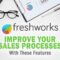 Improve Your Sales Processes with These Freshworks CRM Features