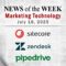 Top MarTech News From the Week of July 18th