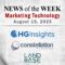 Top MarTech News From the Week of August 15th, 2025