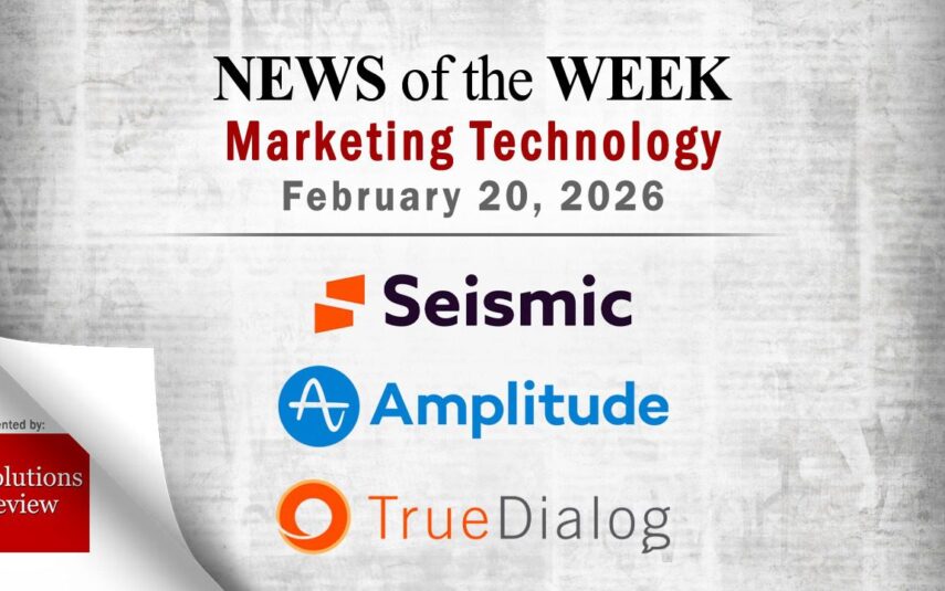 Top MarTech News From the Week of February 20th, 2026