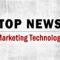 Top MarTech News From the Week of July 10th, 2026