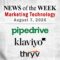 Top MarTech News From the Week of August 7th, 2026