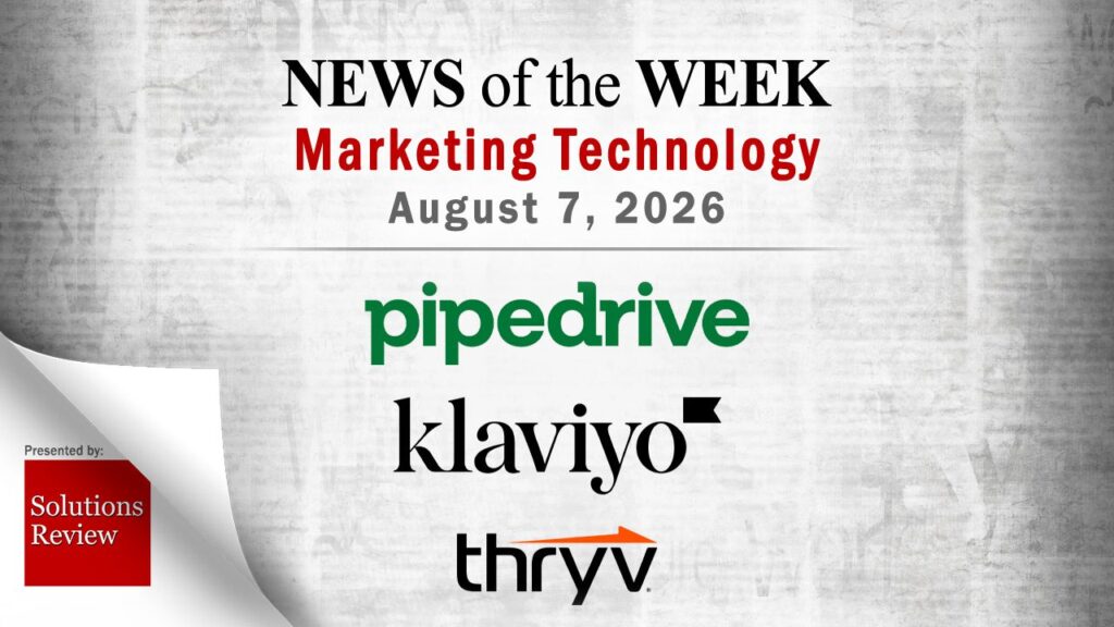 Top MarTech News From the Week of August 7th, 2026