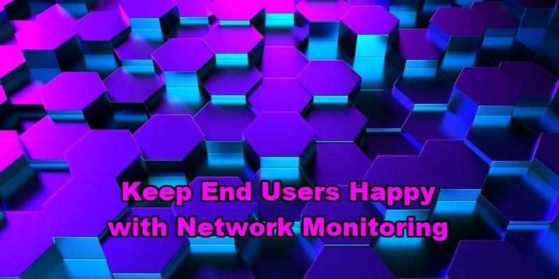 network monitoring end user