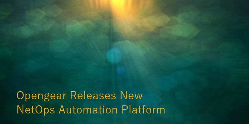 opengear netops automation platform