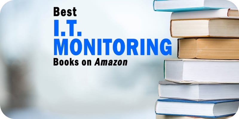 The Best It And Network Monitoring Books For Your Bookshelf