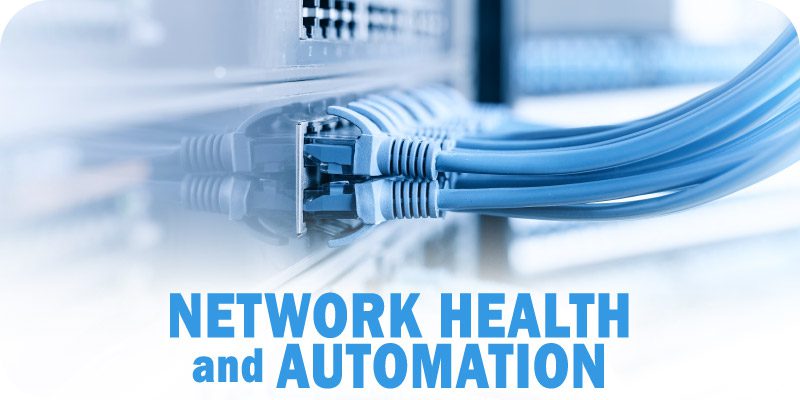 How to Communicate the Importance of Network Health and Automation to Your Board