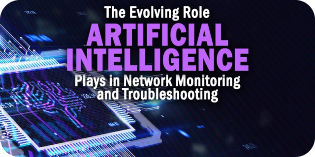 Evolving-Role-AI-Plays-in-Network-Monitoring-and-Troubleshooting-1.jpg