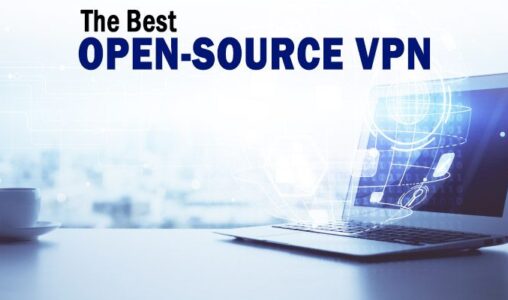 The Best Open-Source VPNs to Consider
