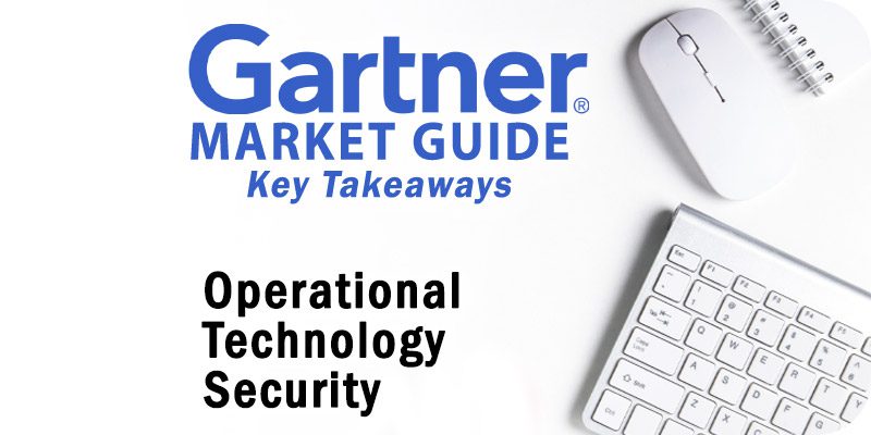 Market Guide for Operational Technology Security