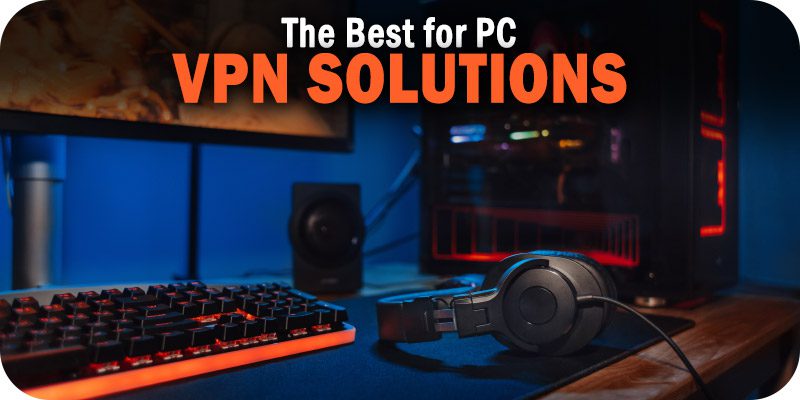 VPN Solutions for PC