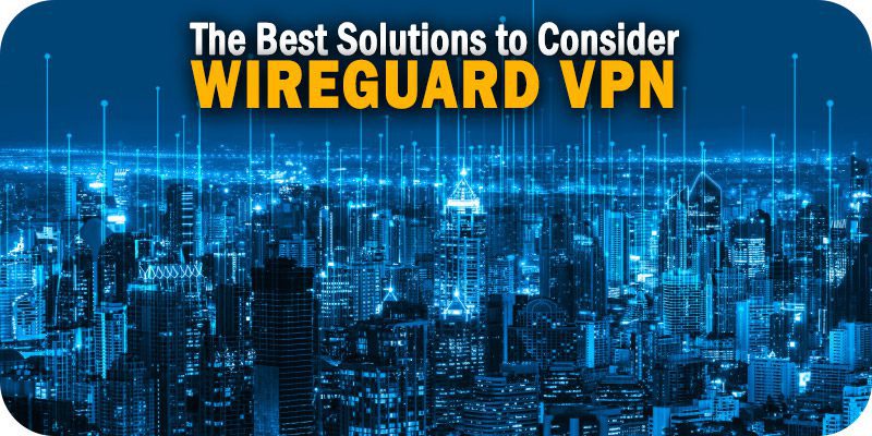 Best WireGuard VPN