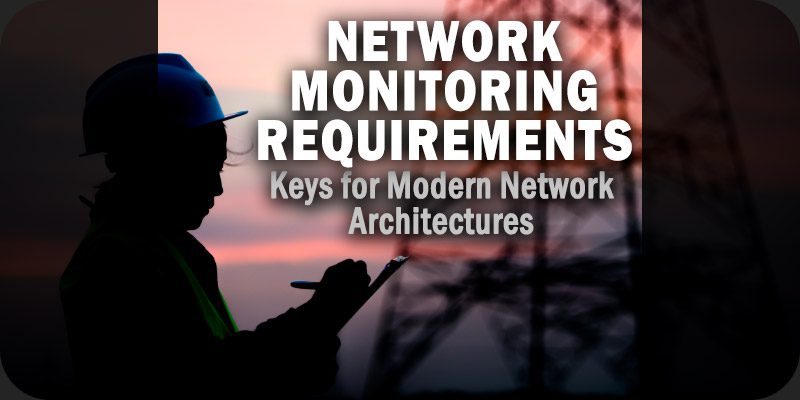 network monitoring requirements