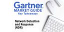 Key Takeaways 2022 Gartner Market Guide for Network Detection and