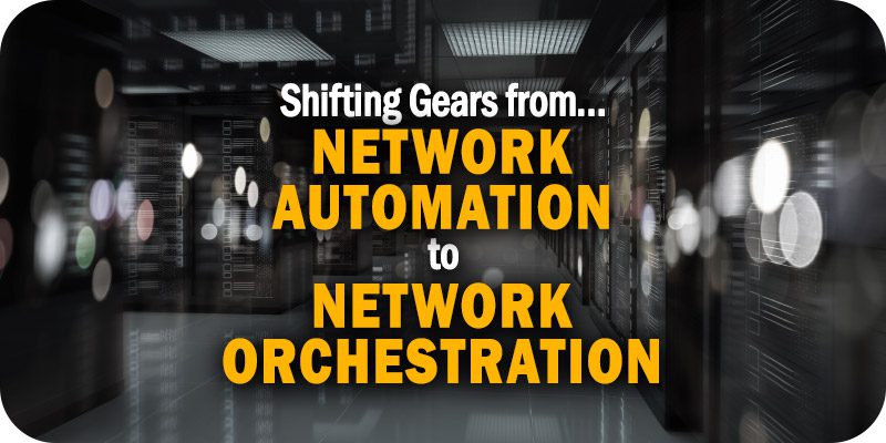 Network Orchestration