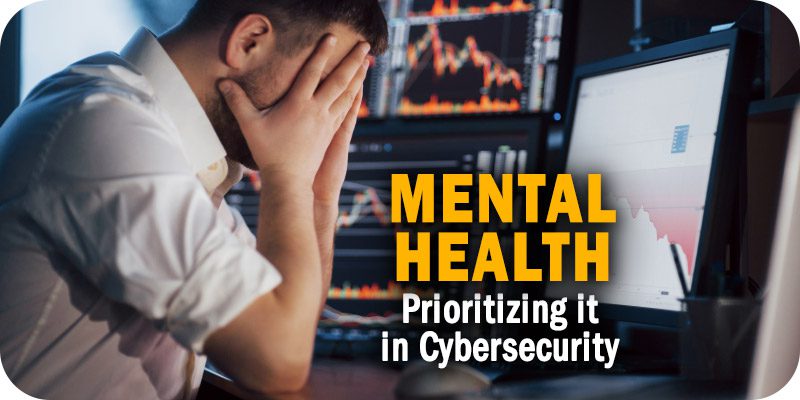 Mental Health in Cybersecurity