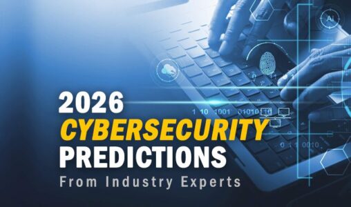 Cybersecurity Predictions from Industry Experts for 2026