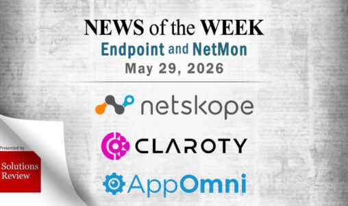 Endpoint Security and Network Monitoring News for the Week of May 29th
