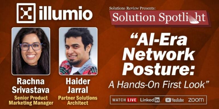 What to Expect at Solutions Review’s Spotlight with Illumio on August 25th, 2026