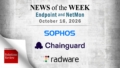 Endpoint Security and Network Monitoring News for the Week of October 16th