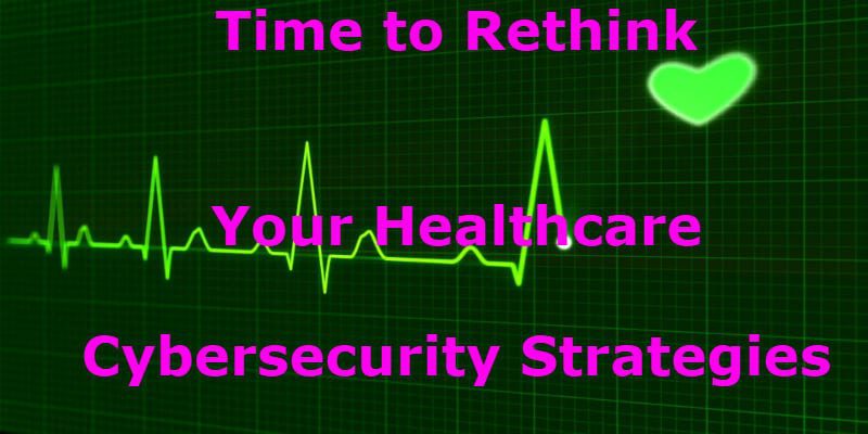 healthcare-cybersecurity-strategies